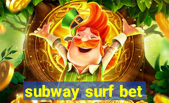 subway surf bet